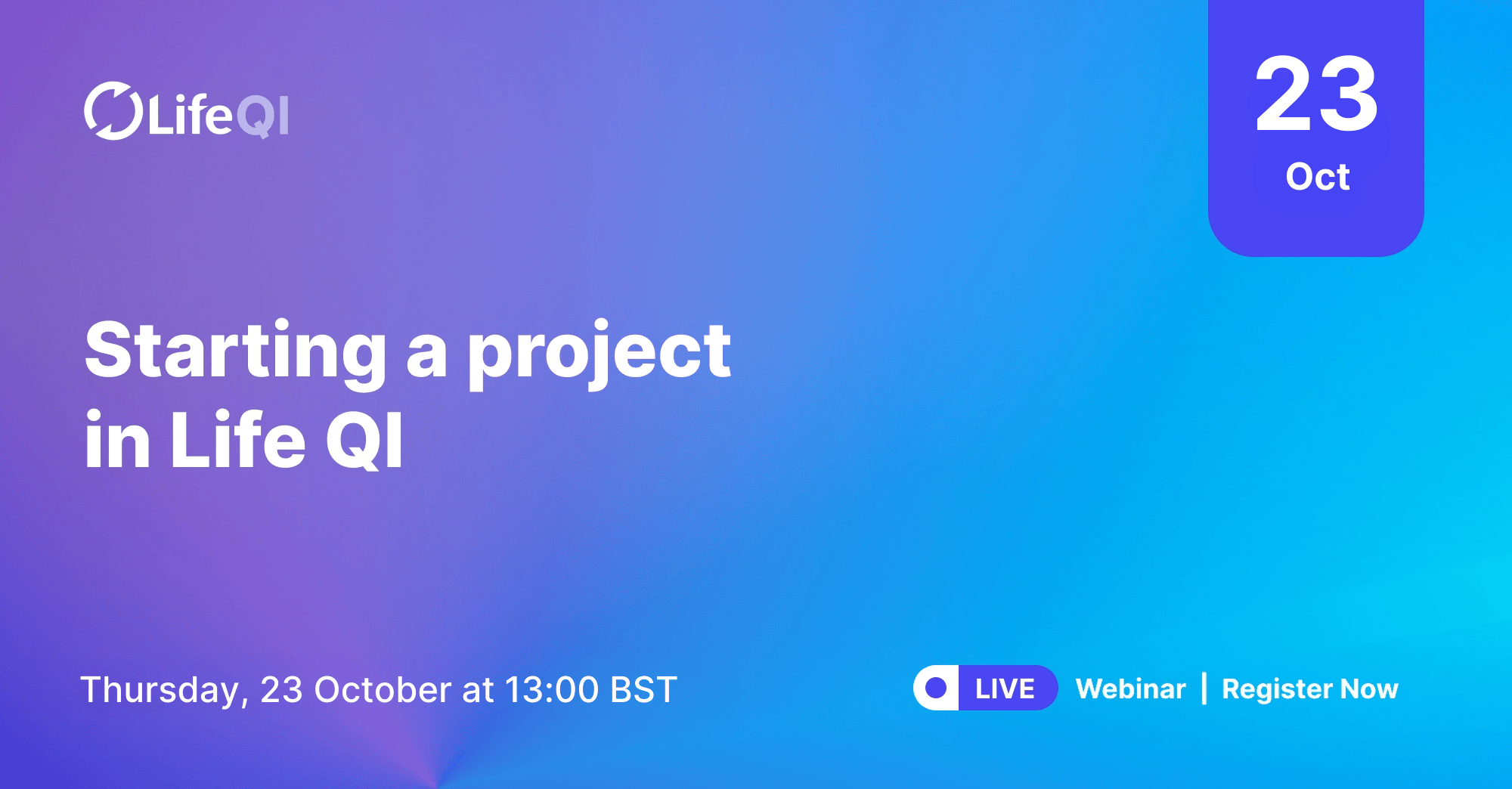 Starting a project in Life QI - Webinar